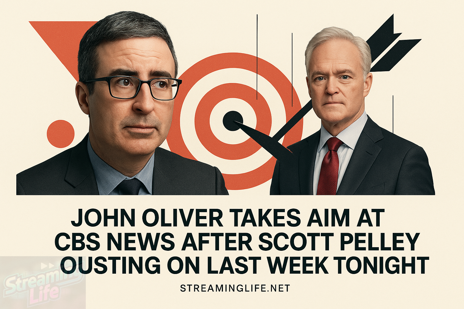 John Oliver Takes Aim at CBS News After Scott Pelley Ousting on Last Week Tonight