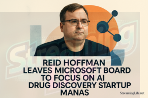 Reid Hoffman Leaves Microsoft Board to Focus on AI Drug Discovery Startup Manas