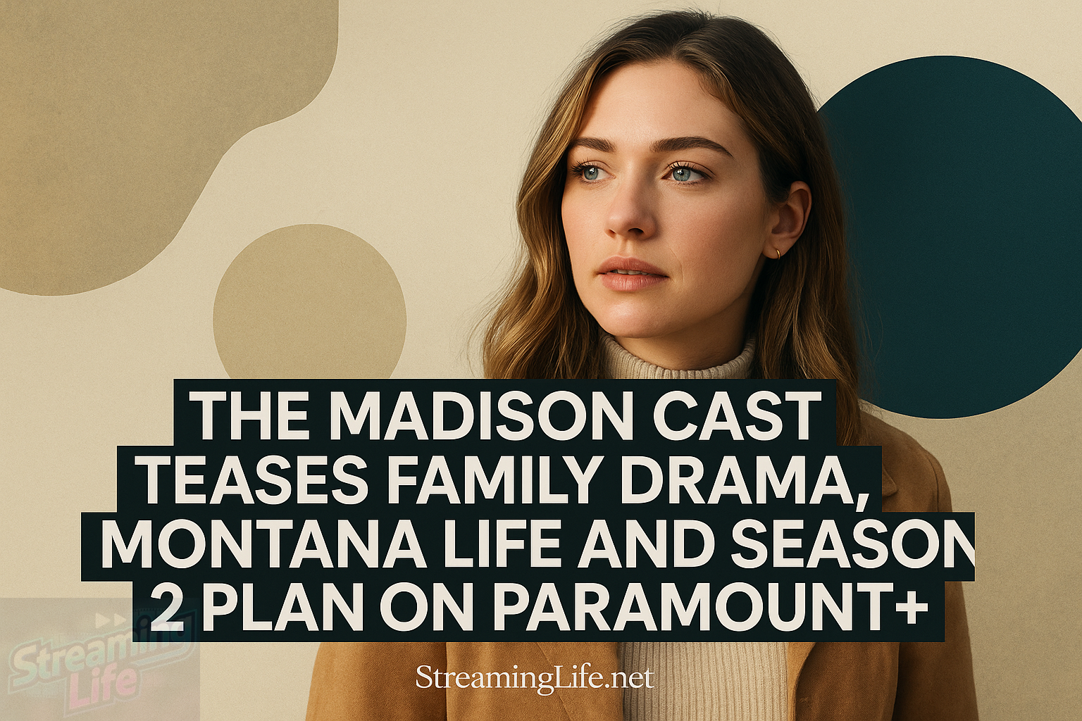 The Madison Cast Teases Family Drama, Montana Life and Season 2 Plans on Paramount+