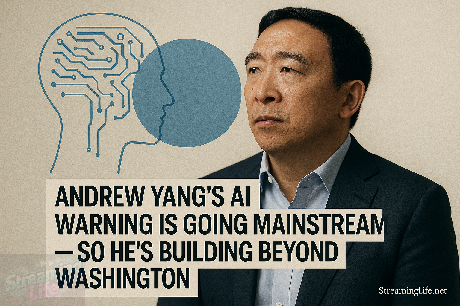 Andrew Yang’s AI Warning Is Going Mainstream — So He’s Building Beyond Washington
