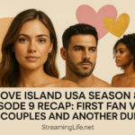 Love Island USA Season 8 Episode 9 Recap: First Fan Vote, New Couples and Another Dumping