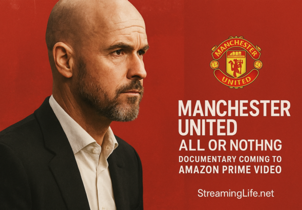 Manchester United All or Nothing Documentary Coming to Amazon Prime Video