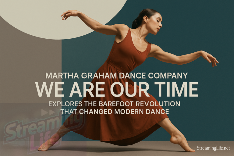 Martha Graham Dance Company: We Are Our Time Explores the Barefoot Revolution That Changed Modern Dance