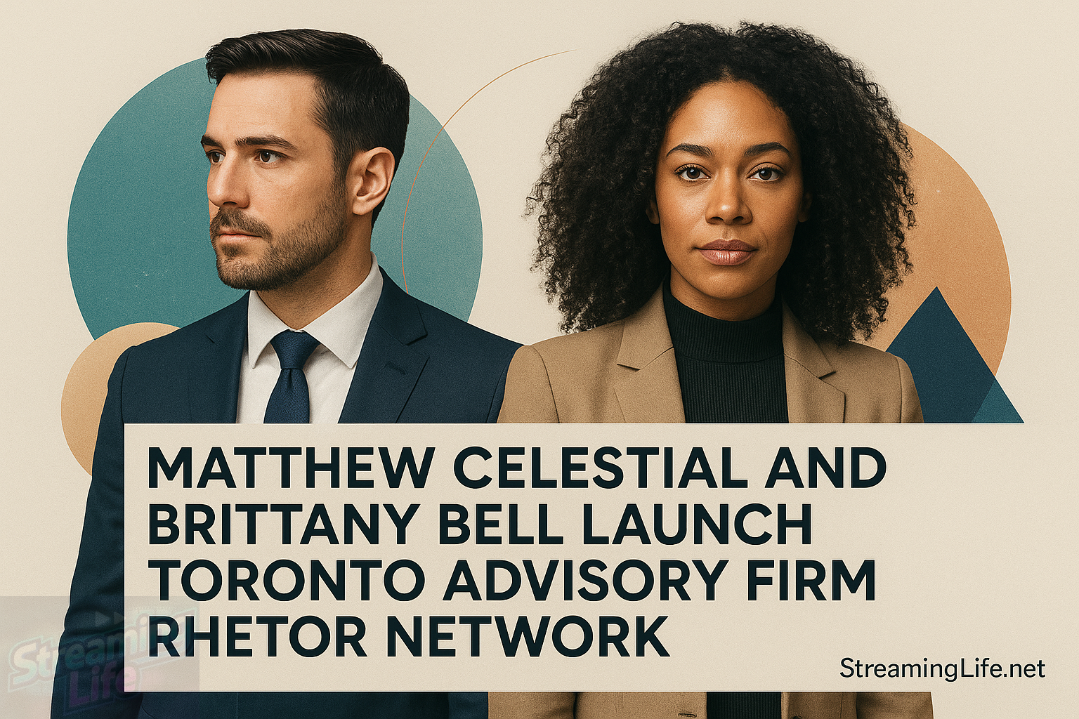 Matthew Celestial and Brittany Bell Launch Toronto Advisory Firm Rhetor Network
