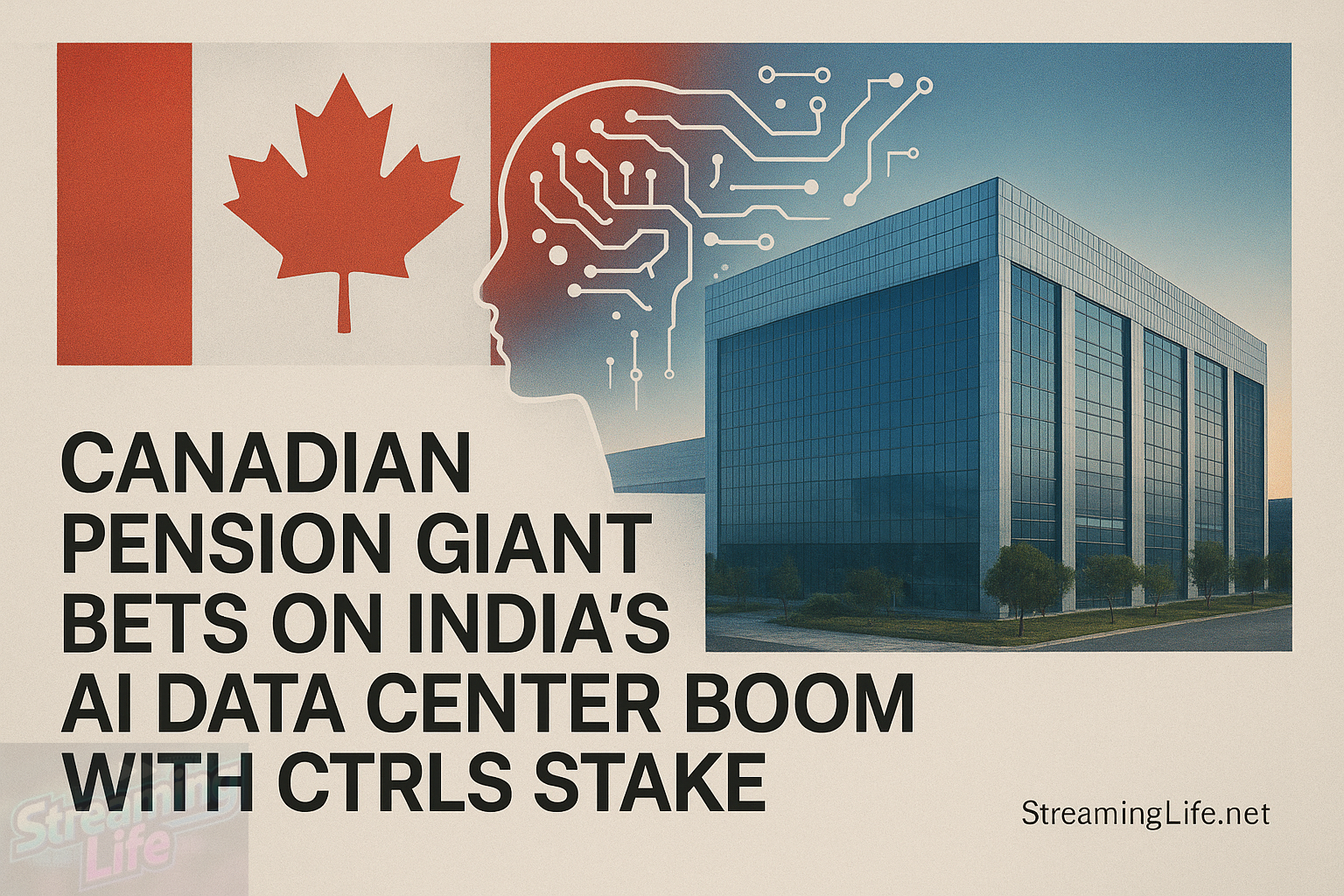 Canadian Pension Giant Bets on India’s AI Data Center Boom With CtrlS Stake