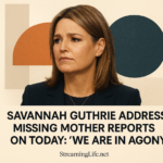 Savannah Guthrie Addresses Missing Mother Reports on Today: “We Are in Agony”