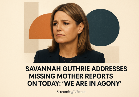 Savannah Guthrie Addresses Missing Mother Reports on Today: “We Are in Agony”