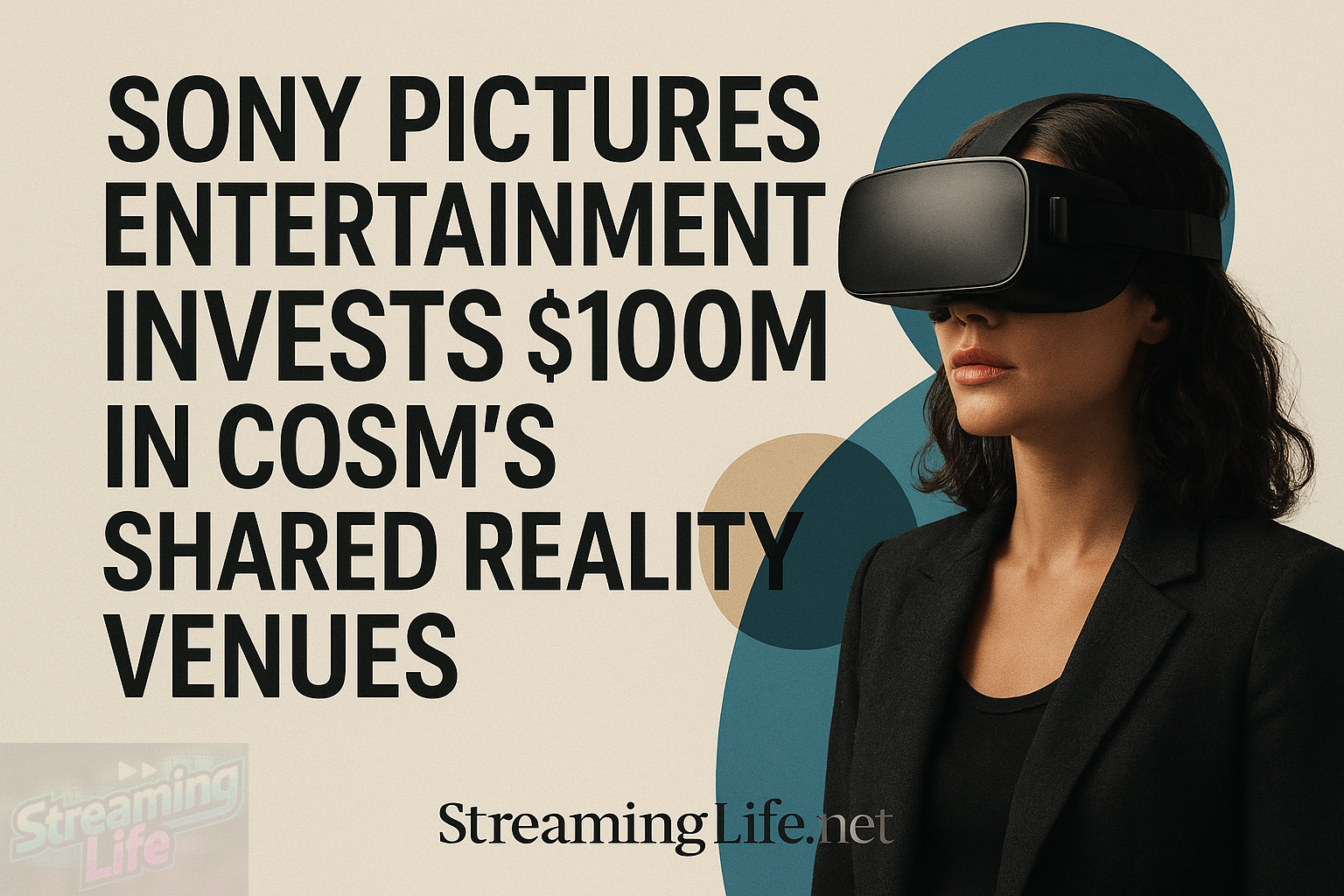 Sony Pictures Entertainment Invests $100M in Cosm’s Shared Reality Venues