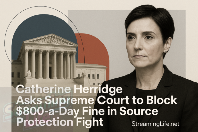 Catherine Herridge Asks Supreme Court to Block $800-a-Day Fine in Source Protection Fight