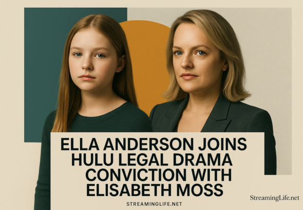 Ella Anderson Joins Hulu Legal Drama Conviction With Elisabeth Moss