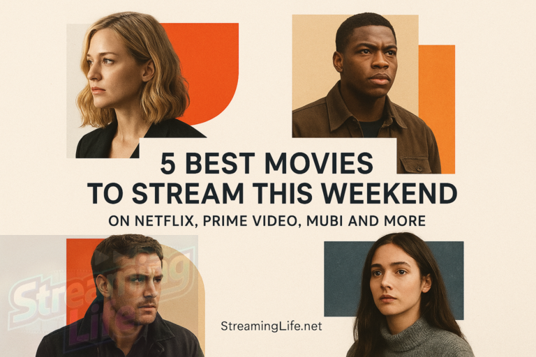 5 Best Movies to Stream This Weekend on Netflix, Prime Video, MUBI and More