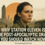 Why Station Eleven Is the Post-Apocalyptic Drama You Should Watch Now