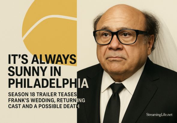 It’s Always Sunny in Philadelphia Season 18 Trailer Teases Frank’s Wedding, Returning Cast and a Possible Death
