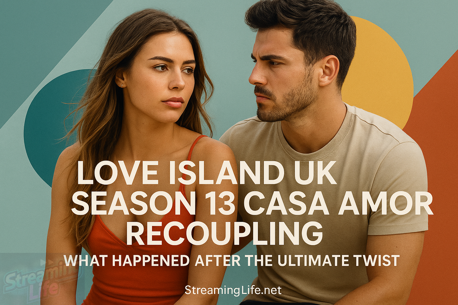 Love Island UK Season 13 Casa Amor Recoupling: What Happened After the Ultimate Twist