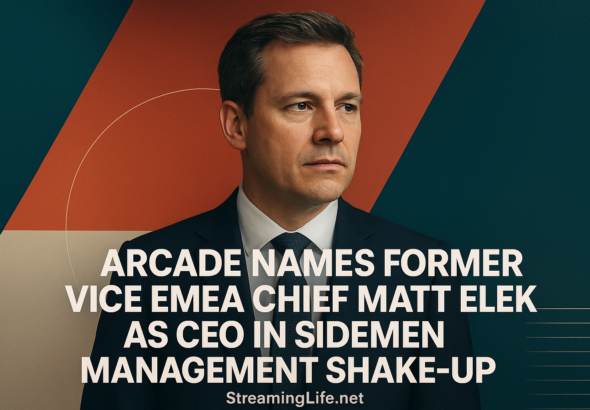 Arcade Names Former Vice EMEA Chief Matt Elek as CEO in Sidemen Management Shake-Up