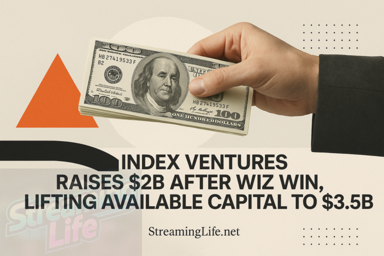 Index Ventures Raises $2B After Wiz Win, Lifting Available Capital to $3.5B