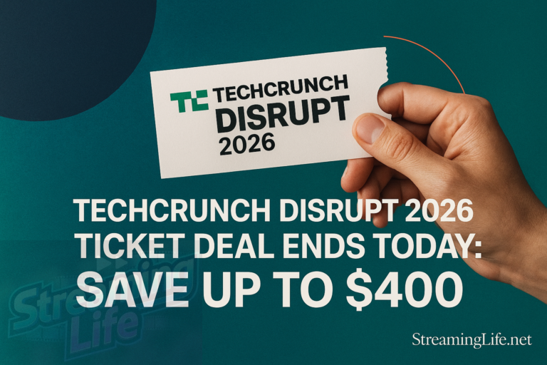 TechCrunch Disrupt 2026 Ticket Deal Ends Today: Save Up to $400