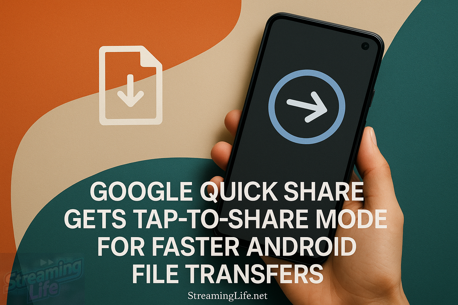 Google Quick Share Gets Tap-to-Share Mode for Faster Android File Transfers