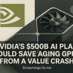 Nvidia’s $500B AI Plan Could Save Aging GPUs From a Value Crash