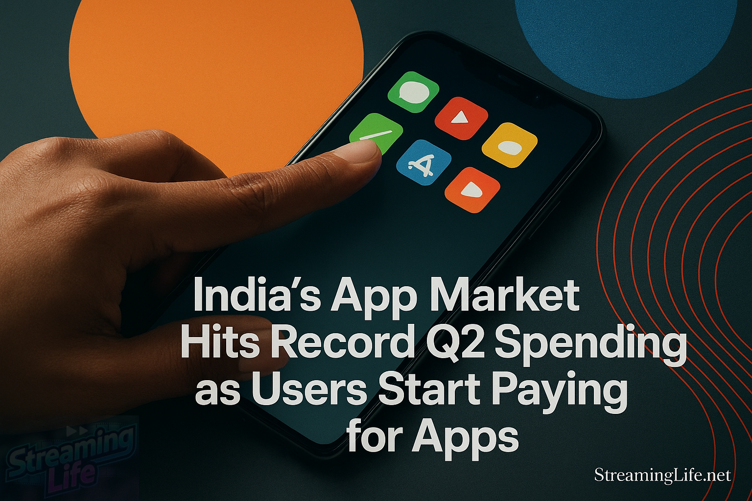 India’s App Market Hits Record Q2 Spending as Users Start Paying for Apps