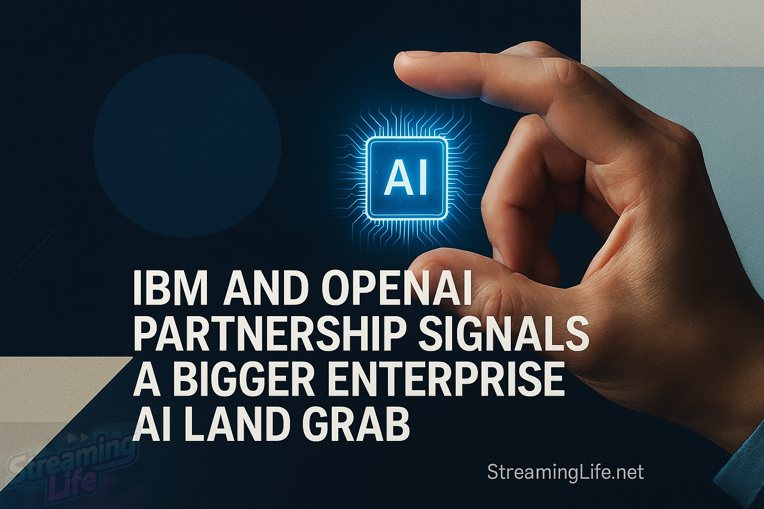 IBM and OpenAI Partnership Signals a Bigger Enterprise AI Land Grab