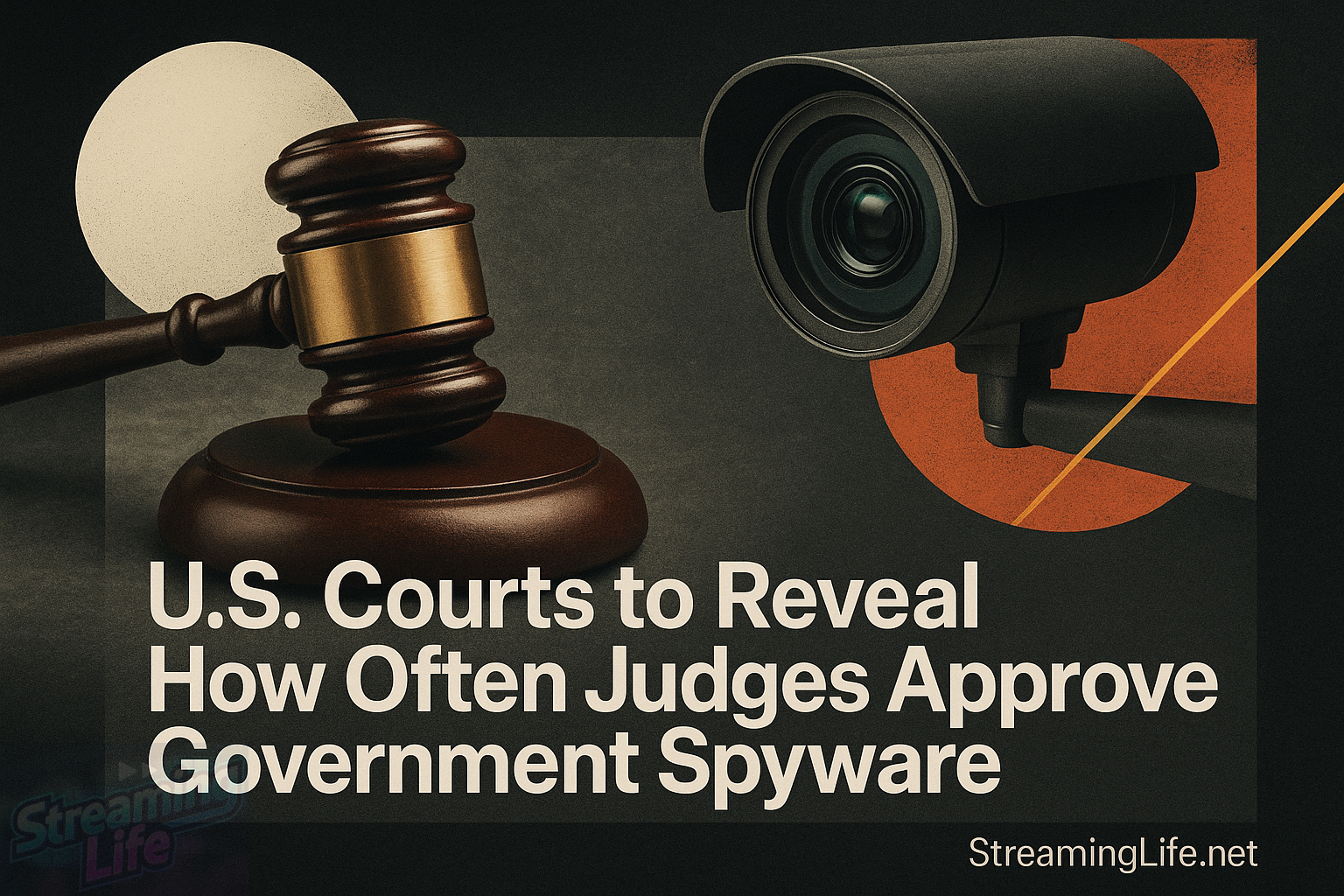 U.S. Courts to Reveal How Often Judges Approve Government Spyware