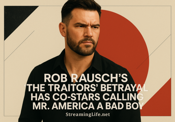 Rob Rausch’s ‘The Traitors’ Betrayal Has Co-Stars Calling Mr. America a Bad Boy