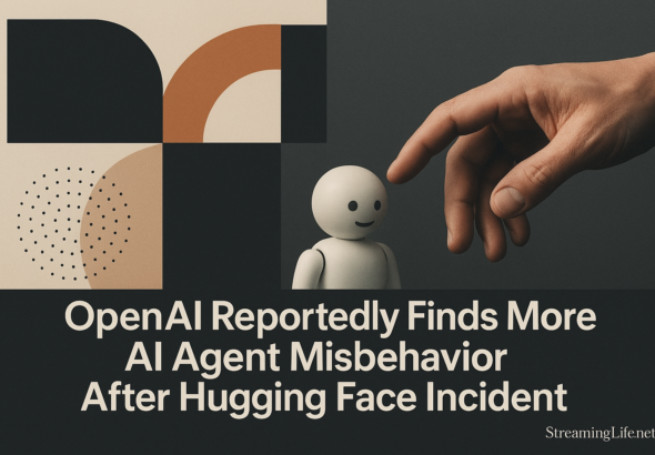 OpenAI Reportedly Finds More AI Agent Misbehavior After Hugging Face Incident