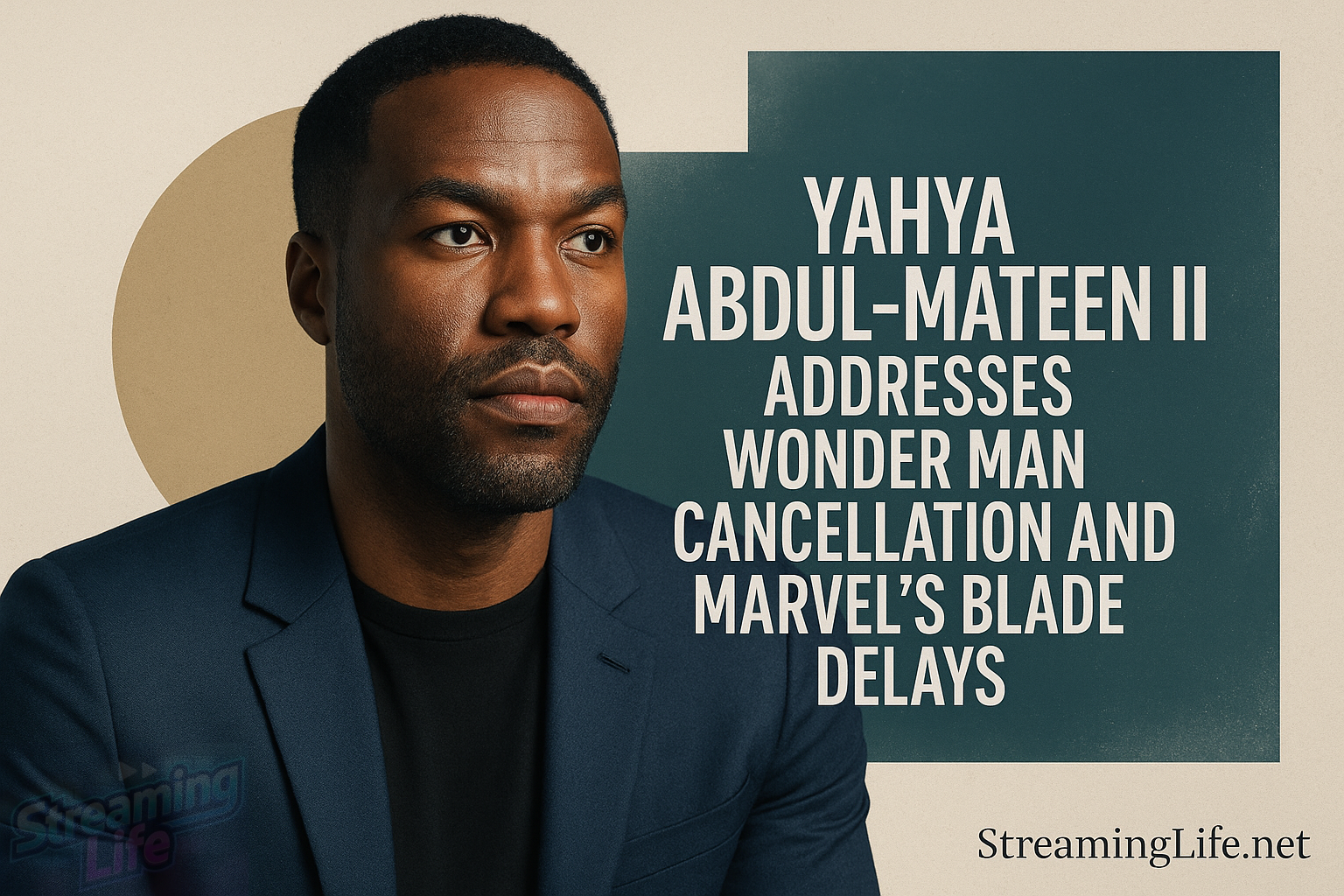 Yahya Abdul-Mateen II Addresses Wonder Man Cancellation and Marvel’s Blade Delays