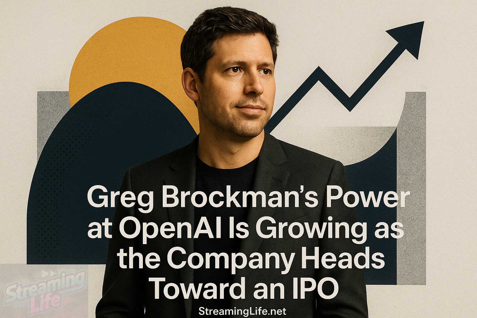 Greg Brockman’s Power at OpenAI Is Growing as the Company Heads Toward an IPO