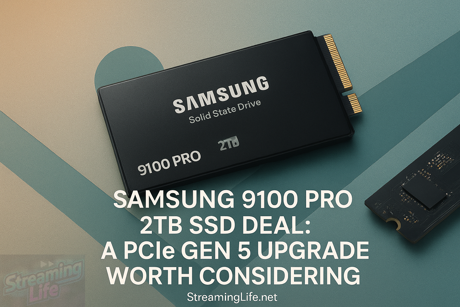 Samsung 9100 Pro 2TB SSD Deal: A PCIe Gen 5 Upgrade Worth Considering