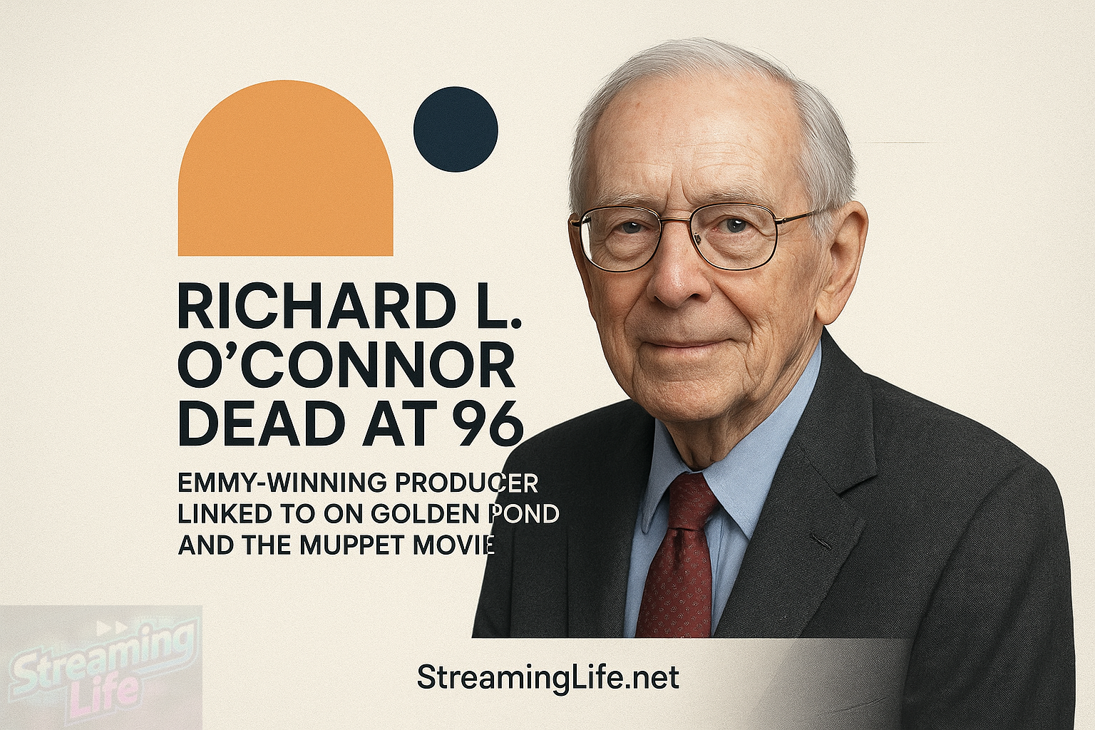 Richard L. O’Connor Dead at 96: Emmy-Winning Producer Linked to On Golden Pond and The Muppet Movie