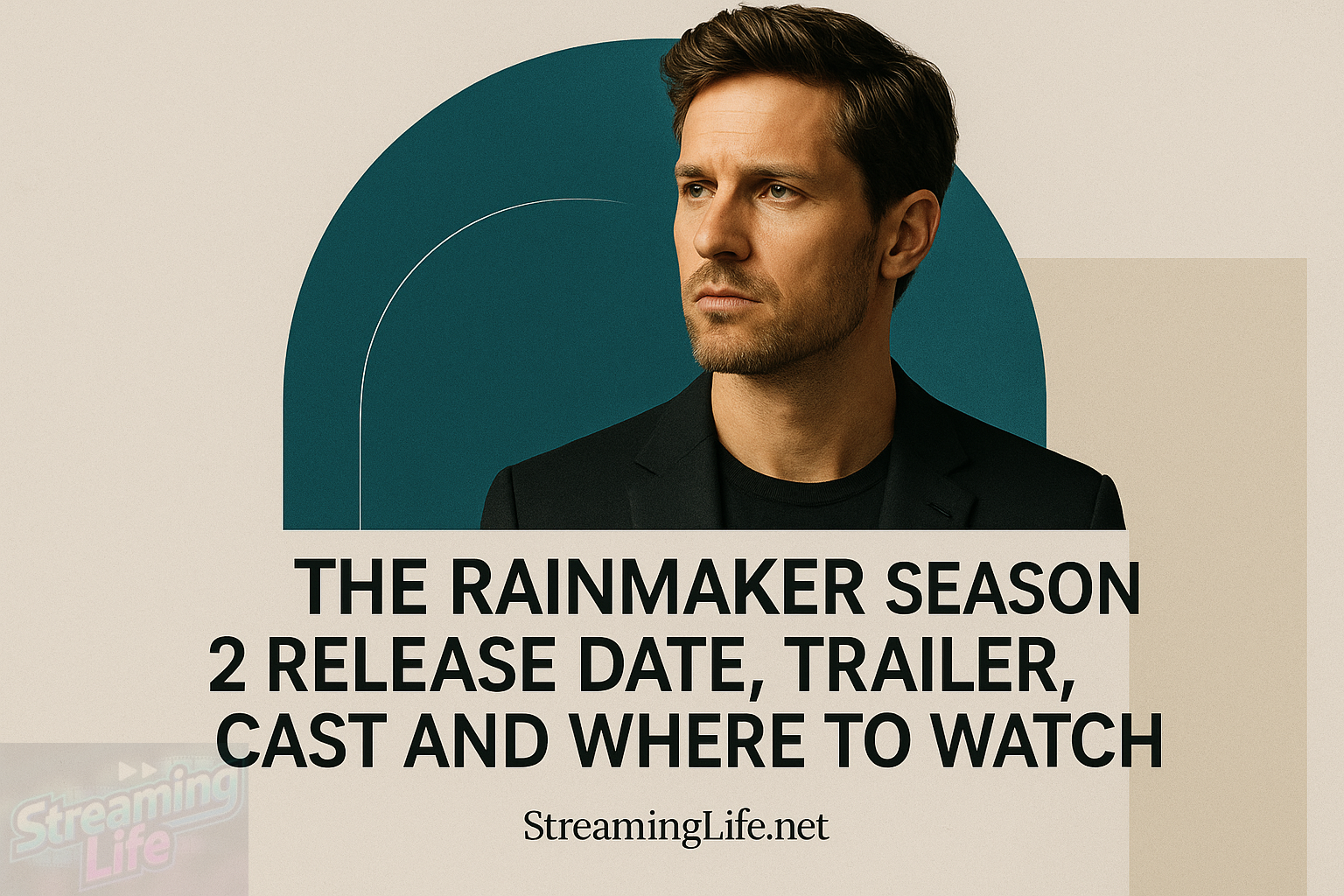The Rainmaker Season 2 Release Date, Trailer, Cast and Where to Watch