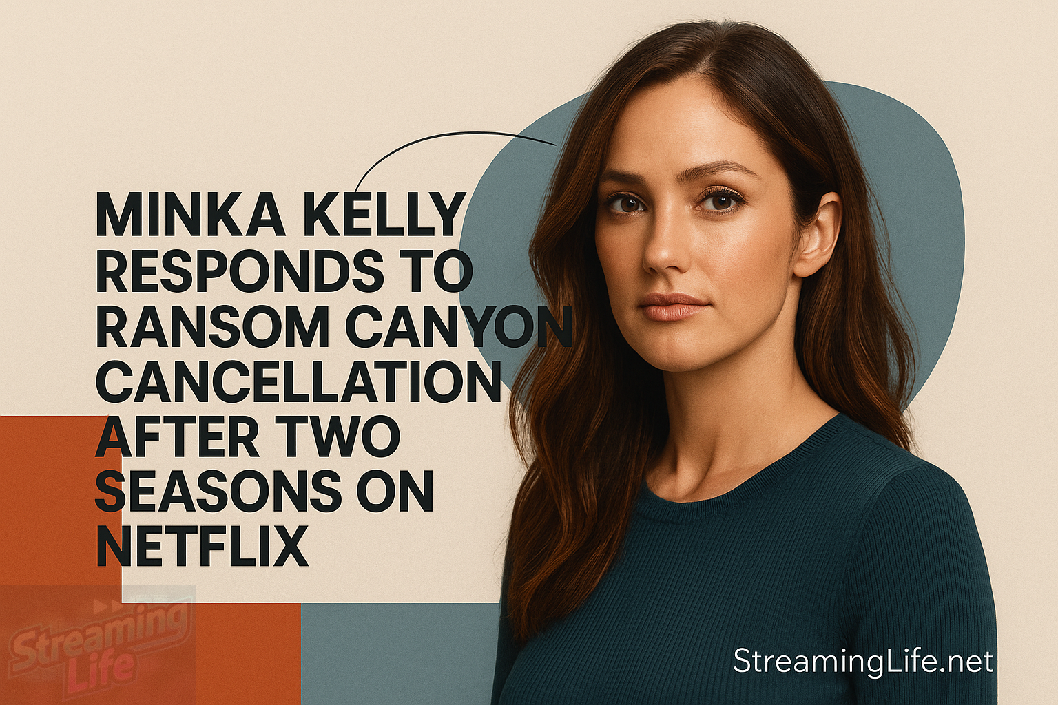 Minka Kelly Responds to Ransom Canyon Cancellation After Two Seasons on Netflix