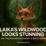 Laika’s Wildwood Looks Stunning: Why This Stop-Motion Fantasy Is One to Watch