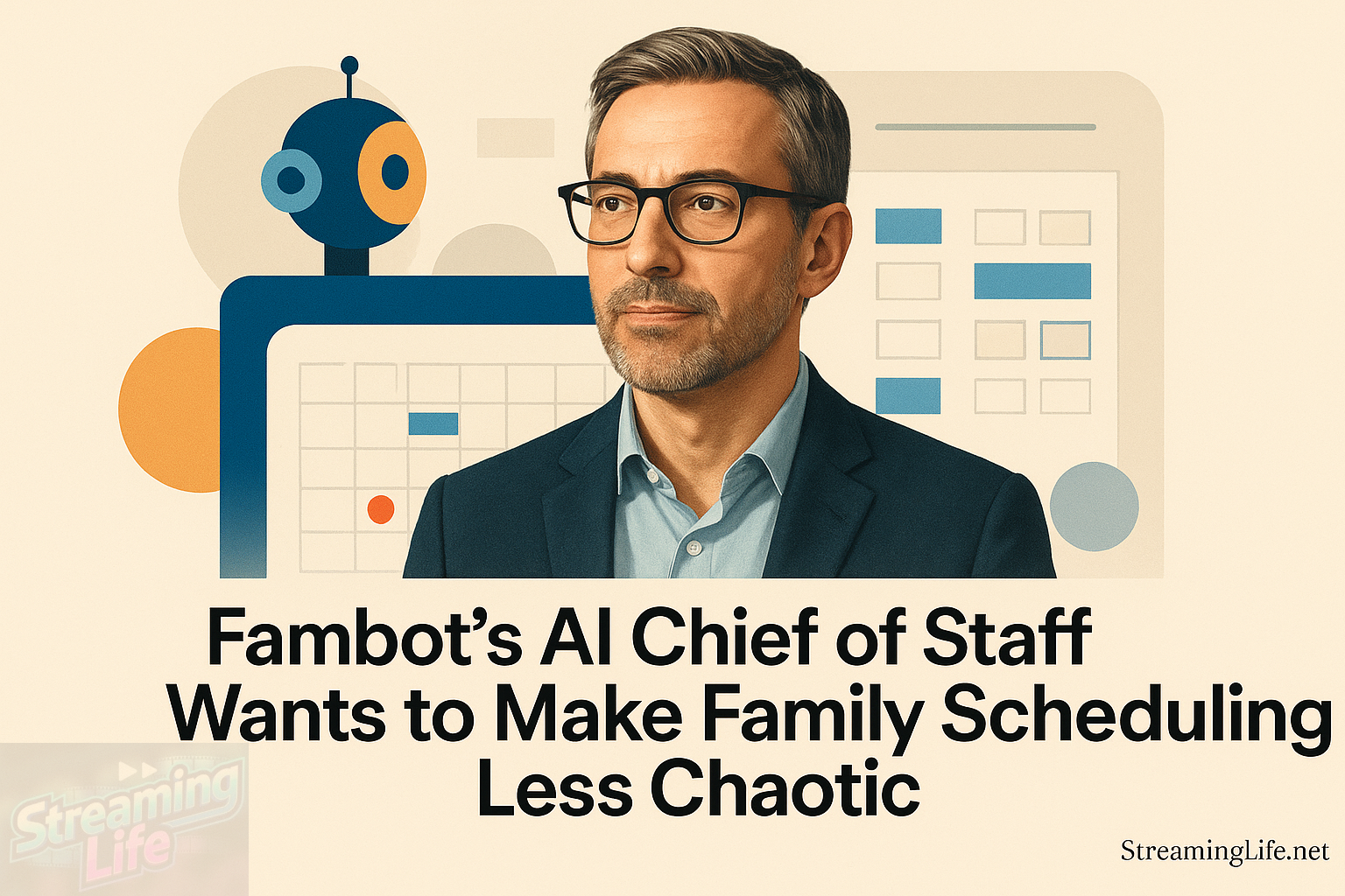 Fambot’s AI Chief of Staff Wants to Make Family Scheduling Less Chaotic