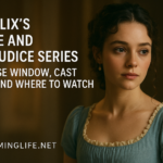 Netflix’s Pride and Prejudice Series: Release Window, Cast Buzz and Where to Watch