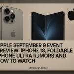 Apple September 9 Event Preview: iPhone 18, Foldable iPhone Ultra Rumors and How to Watch