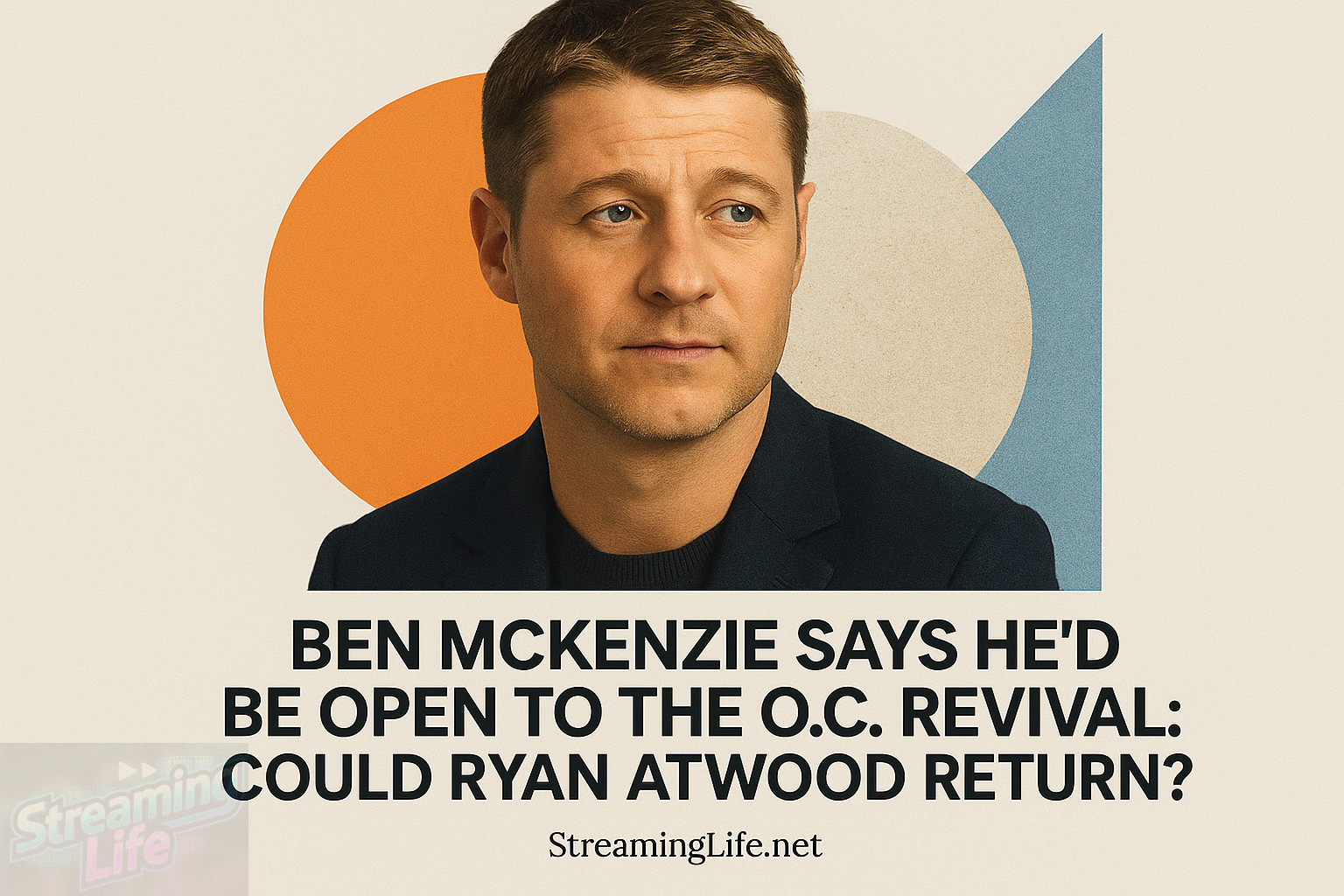 Ben McKenzie Says He’d Be Open to The O.C. Revival: Could Ryan Atwood Return?