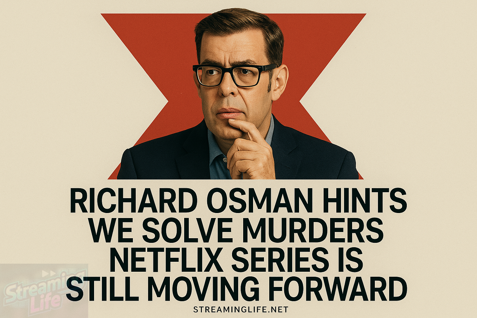 Richard Osman Hints We Solve Murders Netflix Series Is Still Moving Forward