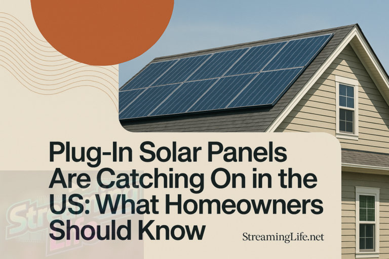 Plug-In Solar Panels Are Catching On in the US: What Homeowners Should Know