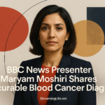 BBC News Presenter Maryam Moshiri Shares Incurable Blood Cancer Diagnosis
